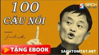 100 Câu nói nổi tiếng của Jack Ma làm Thức Tỉnh thế hệ trẻ BẢN MỚI