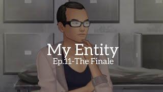 PLAYING EPISODE  My Entity  Episode 11