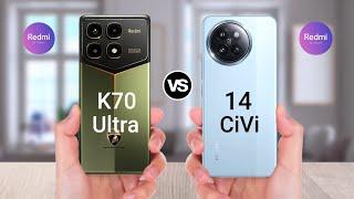 Redmi K70 Ultra vs Xiaomi 14 Civi