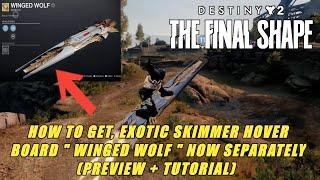 How to get Exotic Hoverboard now - Winged Wolf Skimmer  Destiny 2 The Final Shape