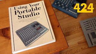 USING YOUR PORTABLE STUDIO The Best Book on Cassette 4-track Recording  424recording.com