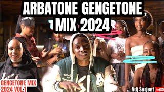  GENGETONE MIX 2024 VOL.1  ARBANTONE & GENGETONE VIDEO MIX 2024  VDJ SARJENT ft.TIKTALKER MANDY