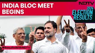 Lok Sabha Election 2024 Result  INDIA Bloc Meeting Begins In New Delhi