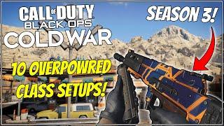 TOP 10 MOST OVERPOWERED CLASS SETUPS IN COLD WAR SEASON 3 + BEST GUNS IN COLD WAR