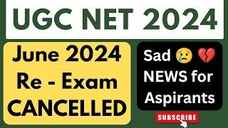 UGC NET 2024 Re exam update ugc net June 2024 latest updates