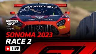 LIVE  Race 2  Fanatec GT World Challenge America powered by AWS @ Sonoma 2023