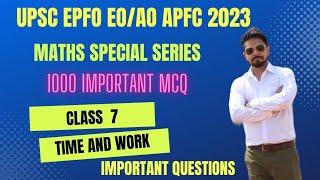 UPSC EPFO EOAO  APFC  Maths class 7  Time and work