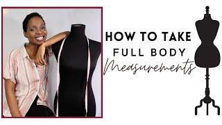 HOW TO TAKE FULL BODY MEASUREMENTS  Beginners Sewing Tips