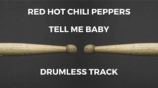 Red Hot Chili Peppers - Tell Me Baby drumless