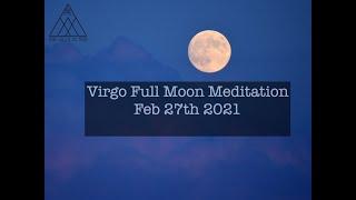 Spirit Child of the Moon -  Virgo Full Moon Meditation Feb 2021