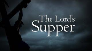 The Truth About... The Lords Supper