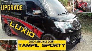 Minim budget upgrade mobil luxio th 2010 tampil seperti mobil new luxio th 2015