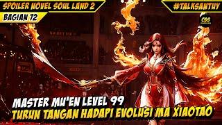Limit Douluo Level 99 Turun Tangan Selamatkan Ma Xiaotao - SOUL LAND 2 DONGHUA 72