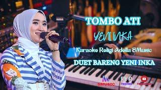 TOMBO ATI - YENI INKA KARAOKE RELIGI ADELLA DUET BARENG YENI INKA PSR SMusic