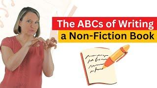 The ABCs of Writing a Non-Fiction Book