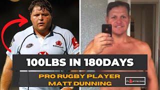 Rugby Star Matt Dunning LOST 102lbs By Going On This Diet