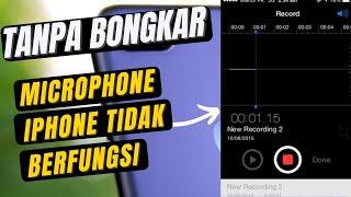 Cara Mengatasi Mikrofon Iphone 7 Plus Tidak Berfungsi - TANPA BONGKAR HP