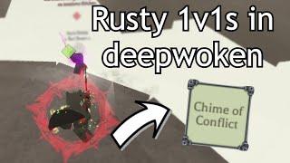 Months Rusty on Chime of Conflict  Deepwoken PVP