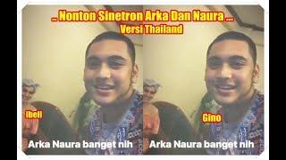 Irish Bella Dan Giorgino Abraham Nonton Sinetron Arka Dan Naura Versi Thailand