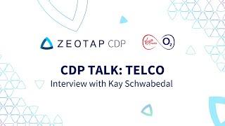 CDP Talk Telco. Empowering Telco Growth with CDPs. Interview with Kay Schwabedal