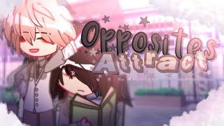 Opposites Attract  BL GCMM GCM  FINISHED  10+?  Gacha mini movie  READ DESC FOR EXPLANATIONS 