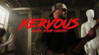 Black Stone Cherry - Nervous Official Music Video