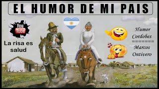     HUMOR PARA TODOS     MARCOS ONTIVERO     LA RISA ES SALUD.... EL HUMOR DE MI PAIS