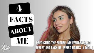 4 Facts About Me Predicting the Future My Funny Wrestling F#ck Up Weird Habits and more