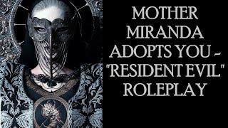 ASMR Mother Miranda adopts you - Resident Evil Roleplay REQUESTED