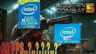 Modern Combat 5 on Celeron N3060Intel HD Graphics 400
