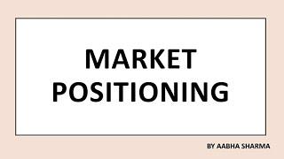 Market Positioning - Meaning Positioning Strategies