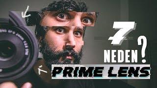 Prime Lens almak için 7 NEDEN ??