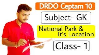 DRDO GK Class- 1 National Park & Its Location  DRDO Ceptam 10 GK Questions and Answers Class-1