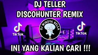 DJ TELER - DISCO HUNTER  DJ CAMPURAN FYP VIRAL TIKTOK TERBARU 2023 SOUNDKANE FULLBASS ENAK SEDUNIA