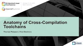 Anatomy of Cross-Compilation Toolchains