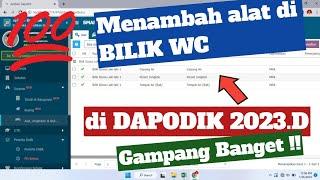 Cara Tambah Alat Pada Sub Ruang Bilik WC Sapras di Dapodik 2023.d