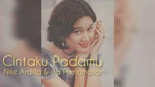 Cintaku Padamu Nike Ardilla Feat Ita Purnamasari