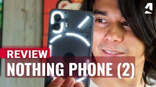 Nothing Phone 2 full review