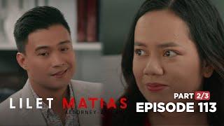 Lilet Matias Attorney-At-Law Lilet and Kurt have a case to win Episode 113 - Part 23