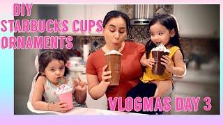 Vlogmas day 3 Diy Starbucks cups ornaments