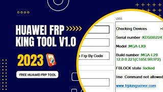 FREE Huawei FRP King Tool V1.0 - Direct HuaweiHonor FRP ResetGoogle Account Remove 2023