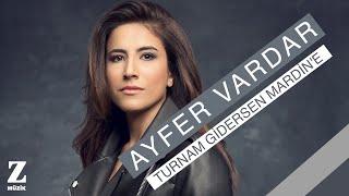 Ayfer Vardar - Turnam Gidersen Mardine I Ayrılığın Acısı 2014 © Z Müzik