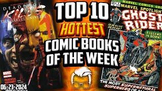 Is Deadpool & Wolverine Spec DEAD?  Top 10 Trending Hot Comic Books of the Week