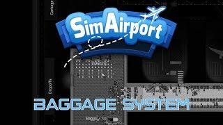 SimAirport EP8 - Lets Play - Baggage System Setup