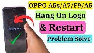 Oppo A5s  A7  F9  A5 Hang on Logo & Restart problem solve 100%