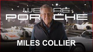 WE ARE PORSCHE  Miles Collier