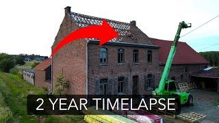 2 years of  110+ y.o. farm renovation TIMELAPSE