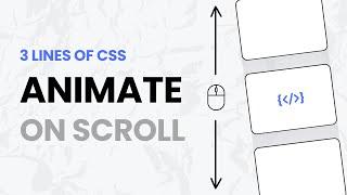 Animate On Scroll With Just 3 LINES Of CSS No Libraries Needed