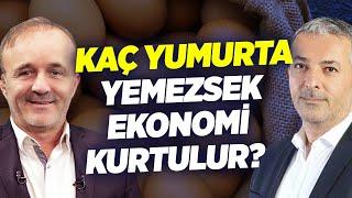 Kaç Yumurta Yemezsek Ekonomi Kurtulur?  Akif Beki Yavuz Oğhan Sen Ne Dersin KRT