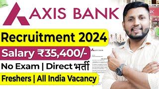 Axis Bank Recruitment 2024  Freshers  Bank Job Vacancy 2024  Bank Jobs 2024  HDFC Bank Job 2024